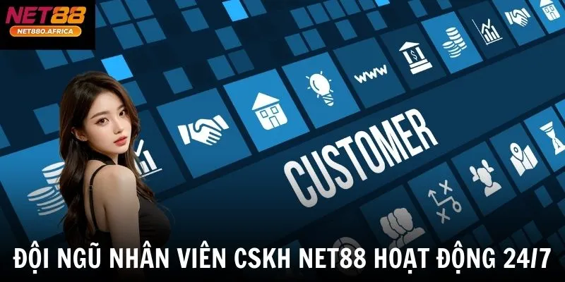 NET88 | NET88 TS15 - Cược Thể Thao Siêu " NET" 2026 7 Đội ngũ nhân viên CSKH net88 hoạt động 24/7