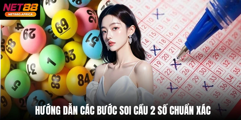 Mẹo Soi Cầu 2 Con Hiệu Quả Không? Net88 Chỉ Chiêu Bắt Số 3 Hướng dẫn các bước soi cầu 2 số chuẩn xác